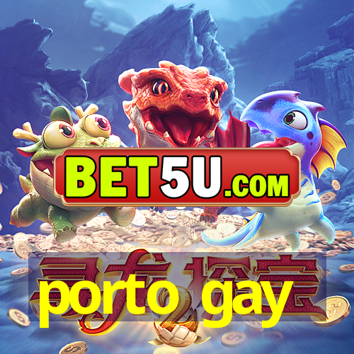 porto gay